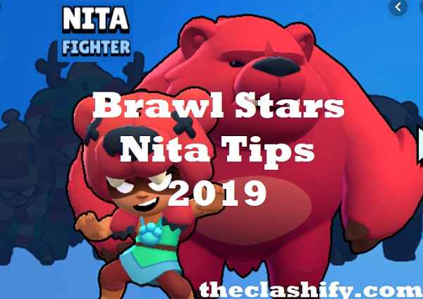 Nita Archives The Clashify - nita brawl stars tips