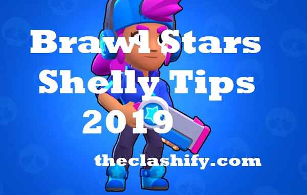 Brawl Stars How To Push Shelly 2020 Brawl Stars Shelly Tips