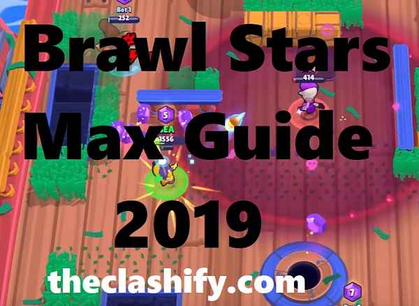 Best Brawl Stars Max Guide 2020 Brawl Stars Max Tips 2020