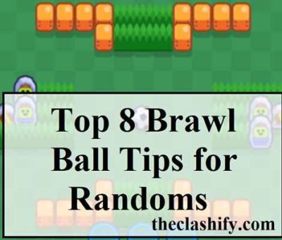 Brawl Stars Brawl Ball Tips Best Brawlers Archives The Clashify