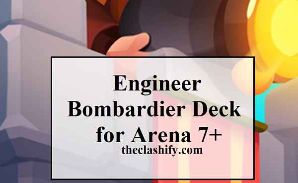 Rush Royale Engineer Bombardier Deck for Arena 7+