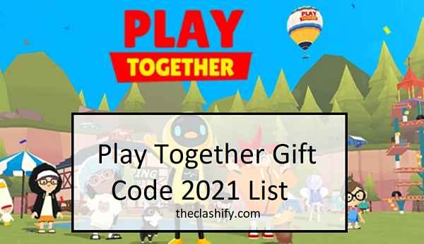 Play Together Gift Code 2021 April_opt