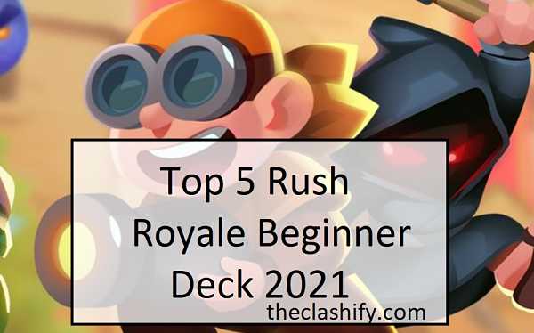 Rush Royale Beginner Deck