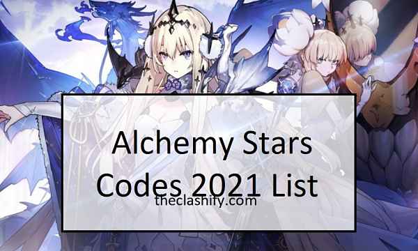 Alchemy Stars Codes 2021 ( New Alchemy Stars Cd Key List )