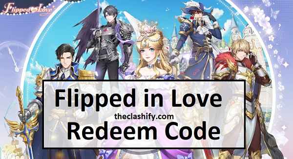 Flipped in Love Redeem Code