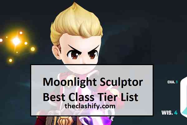 Moonlight Sculptor Best Class Tier List ( Beginner Guide )