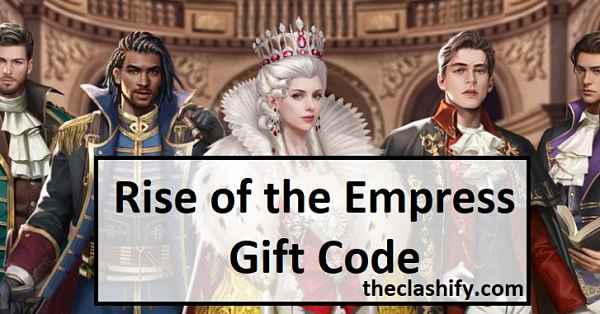 Rise of the Empress Gift Code List Wiki 2021 May