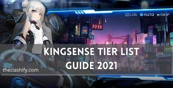 Kingsense Tier List 2021