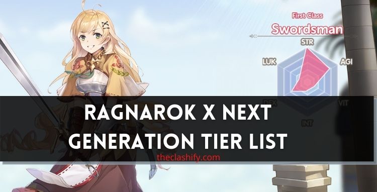 Ragnarok X Next Generation Classes Tier List