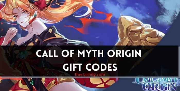 Call of Myth Origin Gift Codes 2021 July