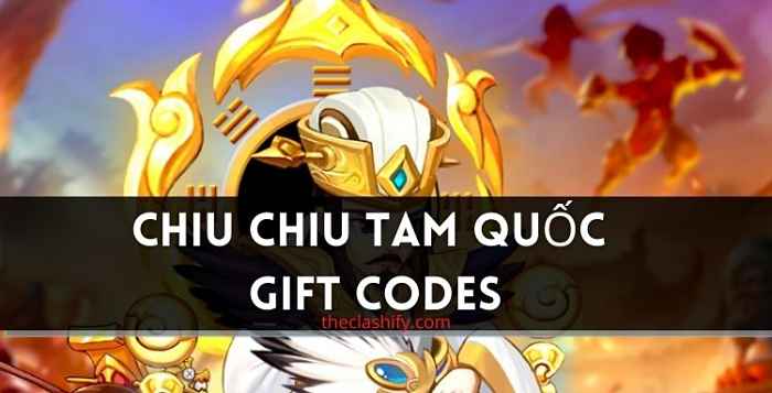 Chiu Chiu Tam Quốc Gift Codes