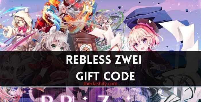 ReBless Zwei Gift Code