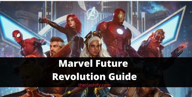 Marvel Future Revolution Guide