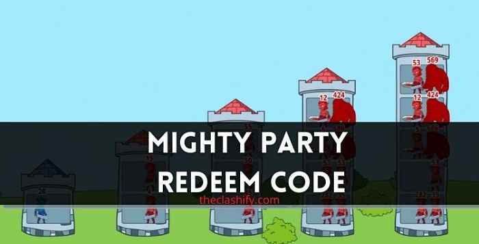 Mighty Party Redeem Code 2021 August