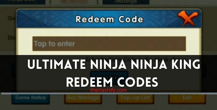 Ultimate Ninja Ninja King Code