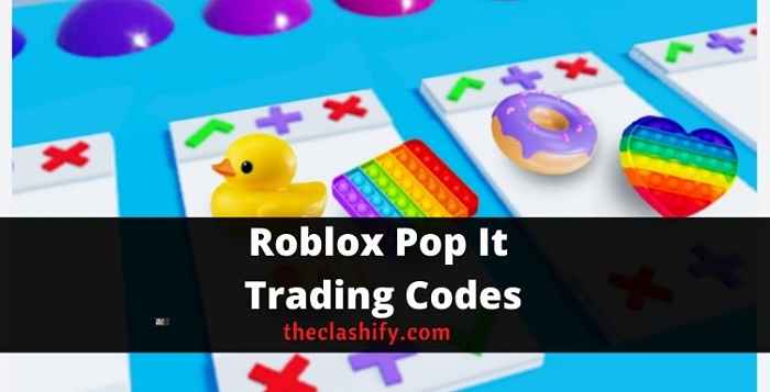 Roblox Pop It Trading Codes