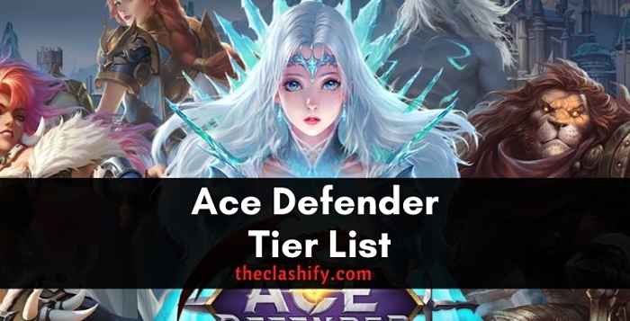 Ace Defender Tier List 2021 October