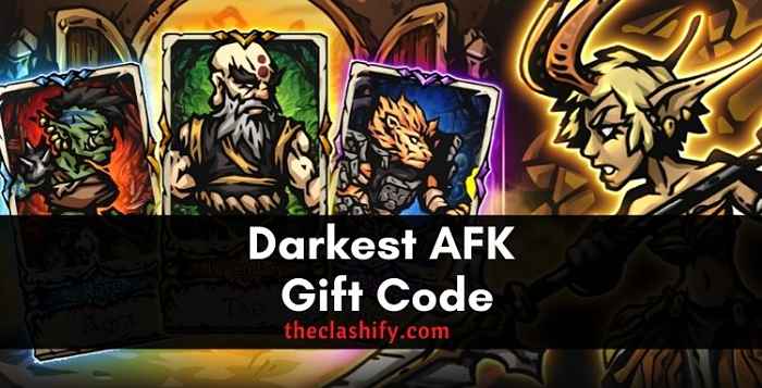 Darkest AFK Gift Code 2021 October ( New )