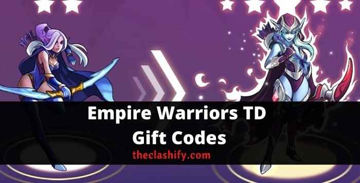 Empire Warriors TD Gift Codes 2021 October
