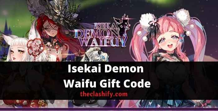 Isekai Demon Waifu Gift Code