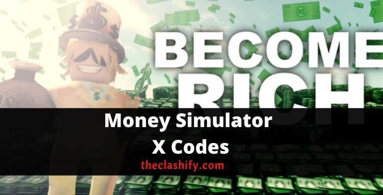 money-simulator-x-codes-wiki-2022