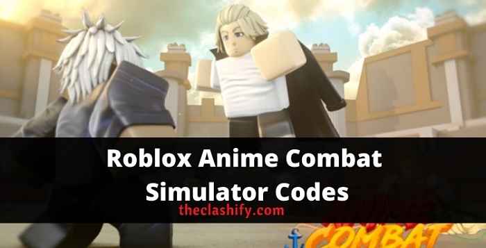Roblox Anime Combat Simulator Codes 2021 October