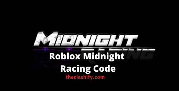 Roblox Midnight Racing Code 2021 ( Tokyo DEMO )