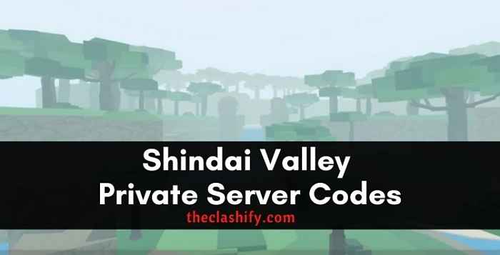 Shindai Valley Private Server Codes 2021 October