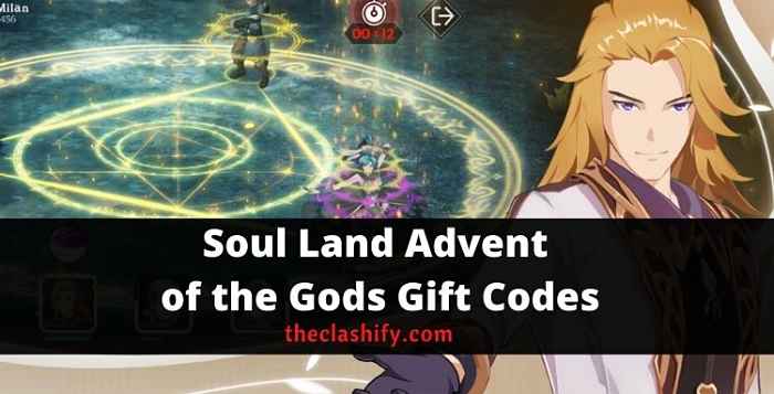 Soul Land Advent of the Gods Gift Codes 2021