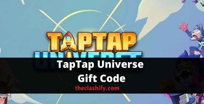TapTap Universe Gift Code