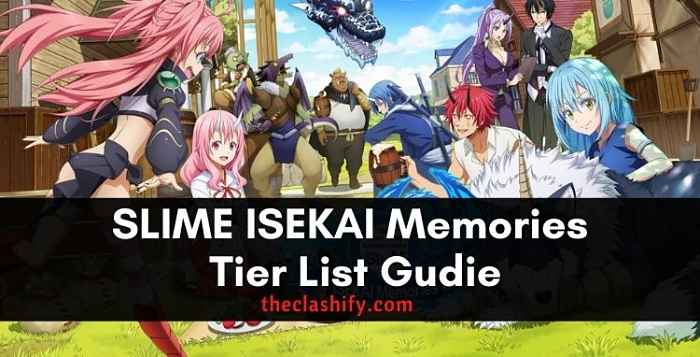 SLIME ISEKAI Memories Character Tier List Guide