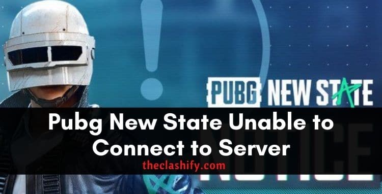 Pubg New State Unable to Connect to Server ( 2021 )