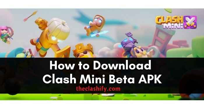 How to Download Clash Mini Beta APK