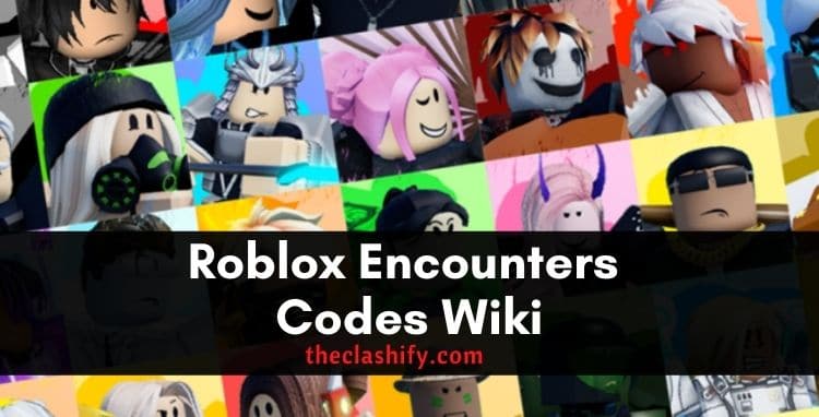 Roblox Encounters Codes Wiki 2021 November