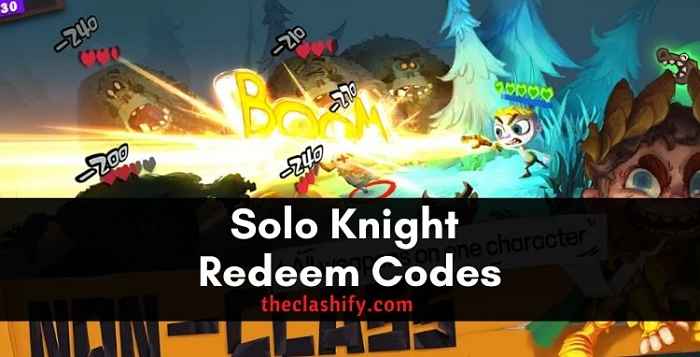 Solo Knight Redeem Codes 2021