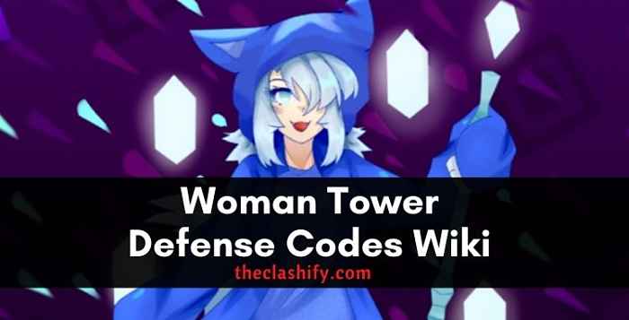 Woman Tower Defense Codes Wiki ( 2021 )