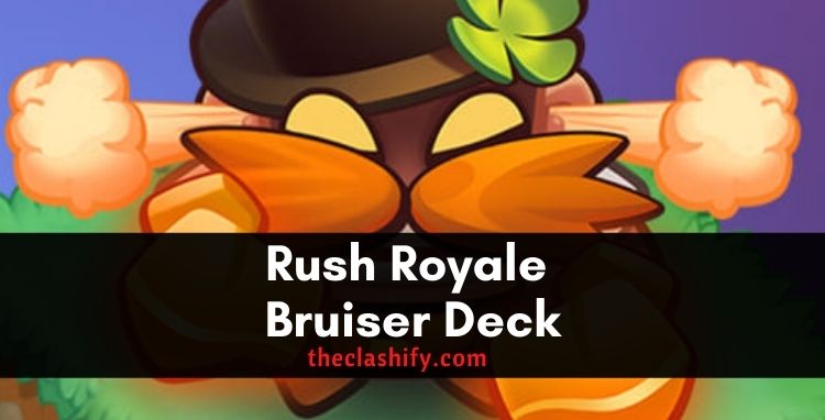 Rush Royale Bruiser Deck