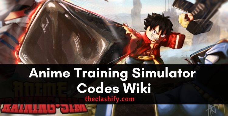 Anime Training Simulator Codes