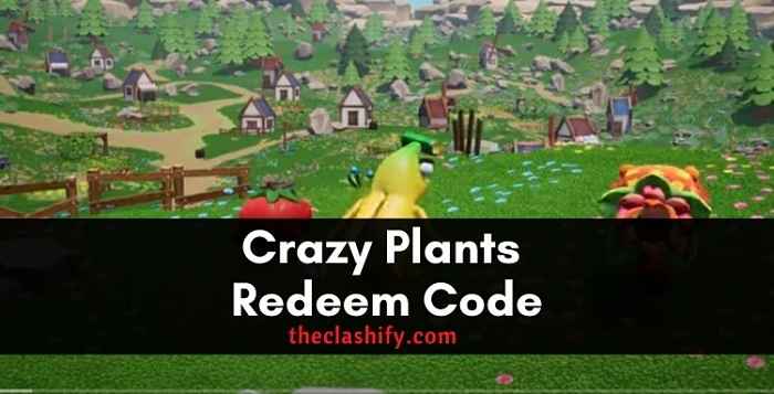 Crazy Plants Redeem Code
