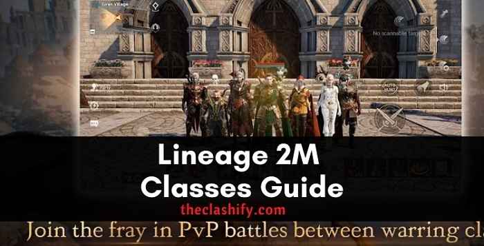 Lineage 2M Classes Guide - Characters Introduction