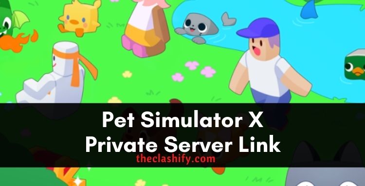 Pet Simulator X Private Server Link ( Today )