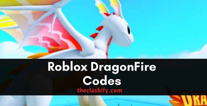 Roblox DragonFire Codes Wiki