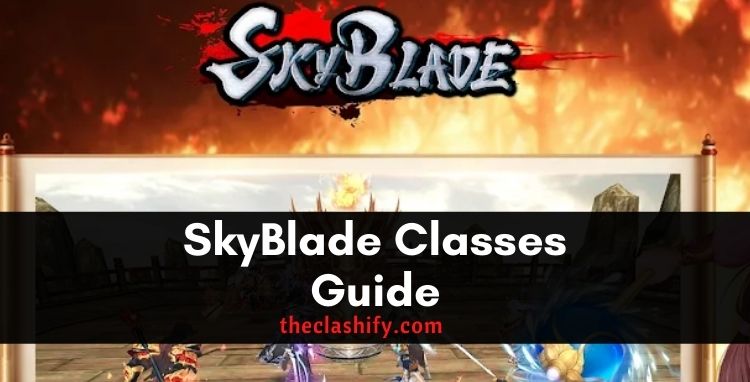 Skyblade Classes Guide - Characters Introduction
