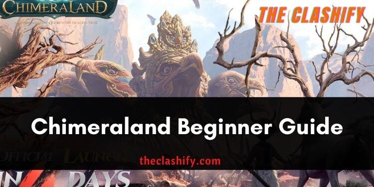 Chimeraland Beginner Guide (Best Chimeraland Tips)