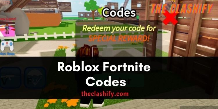 Roblox Fortnite Codes