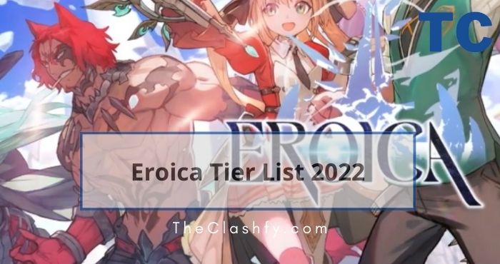 Eroica Tier List 2022