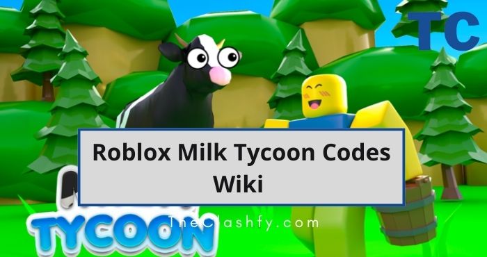 Roblox Milk Tycoon Codes Wiki 
