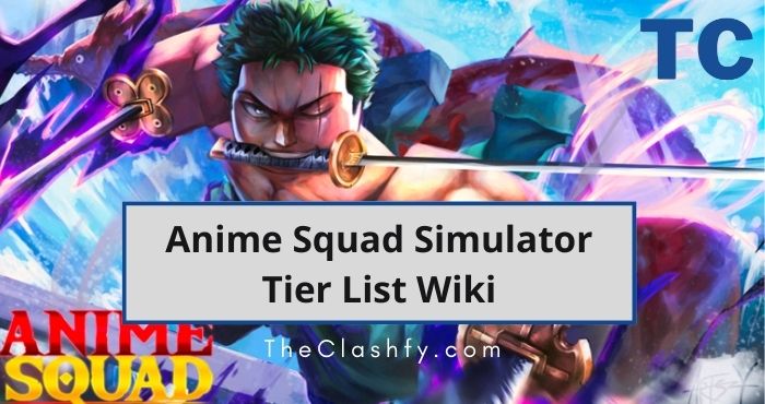 Anime Squad Simulator Tier List Wiki