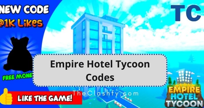 Empire Hotel Tycoon Codes