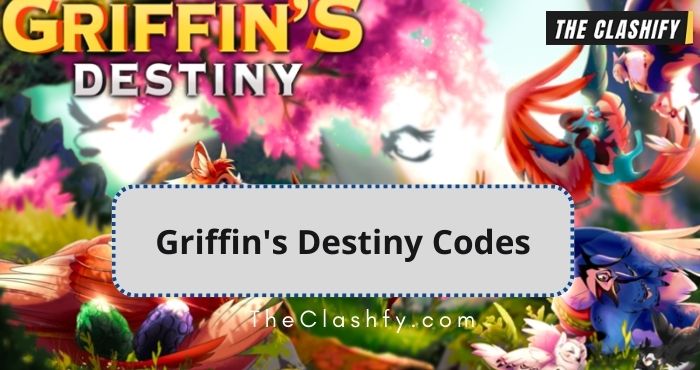 Griffin's Destiny Codes